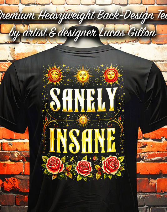Unisex Premium Original Heavyweight Back-Design Tee "Sanely Insane" by Designer and Artist Lucas Gillon
