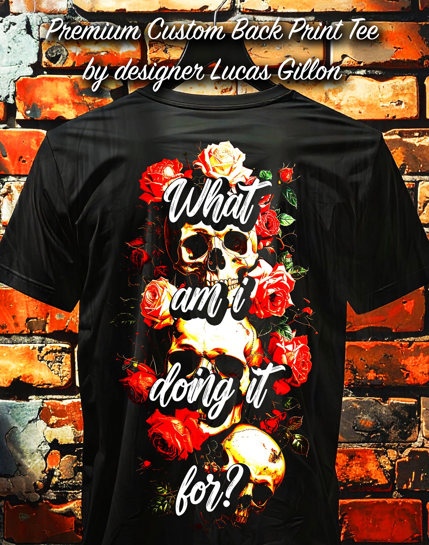 Unisex Premium Original Heavyweight Back-Design Tee "What Am I Doing It For?" by Designer and Artist Lucas Gillon