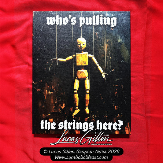 24 x 30 & 16 x 20 inch Canvas Concept Art "Who's Pulling the Strings Here?" by Artist and Designer Lucas Gillon