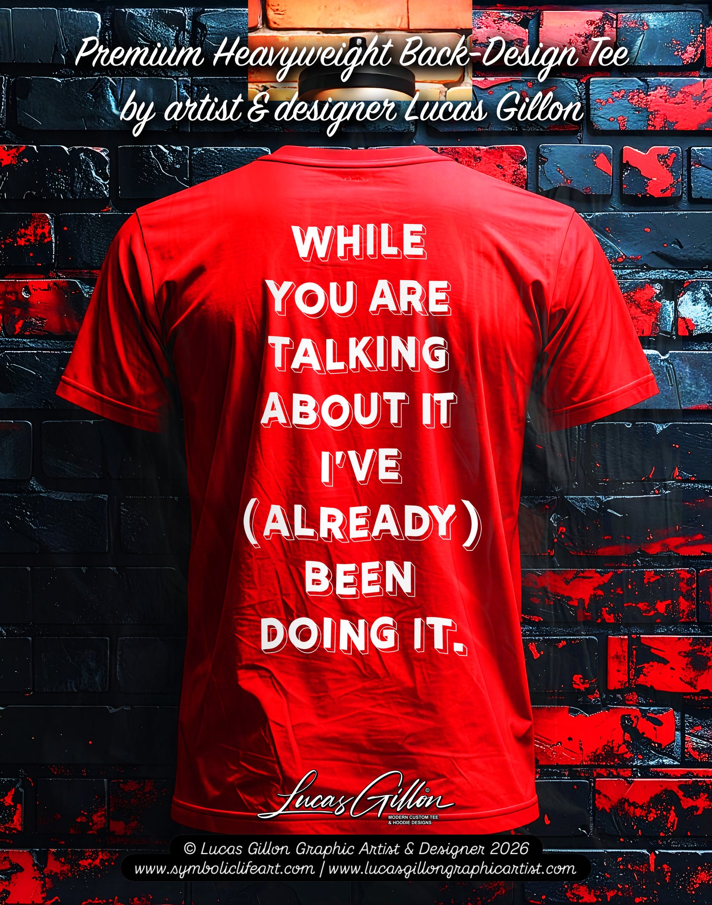 Red Unisex Heavy Premium Back-Design Tee "Already Doing It" by Designer and Artist Lucas Gillon