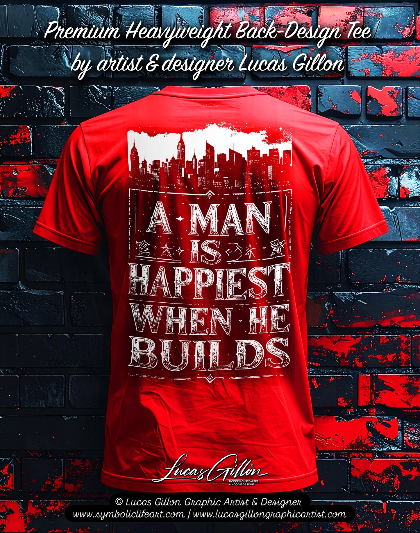 Red Unisex Premium Heavyweight Back-Design Tee "A Man is Happiest When He Builds" by Designer and Artist Lucas Gillon