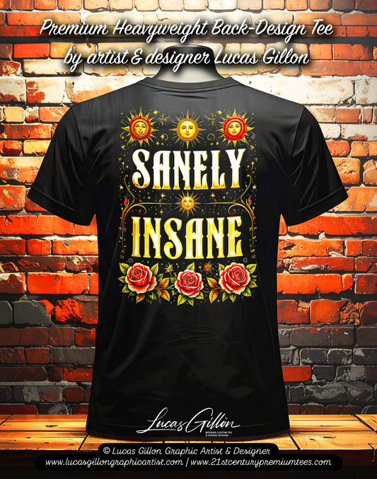 Unisex Premium Original Heavyweight Back-Design Tee "Sanely Insane" by Designer and Artist Lucas Gillon